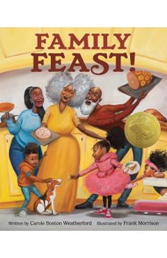 Family Feast! - Carole Boston Weatherford