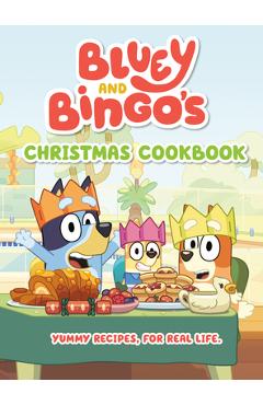 Bluey and Bingo\'s Christmas Cookbook -