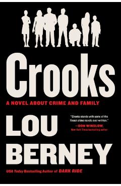 Crooks: A Novel about Crime and Family - Lou Berney
