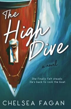 The High Dive - Chelsea Fagan