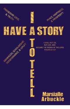 I Have a Story to Tell - Marsialle Arbuckle