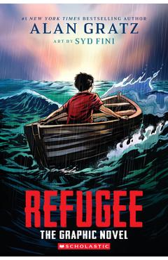 Refugee: The Graphic Novel - Alan Gratz