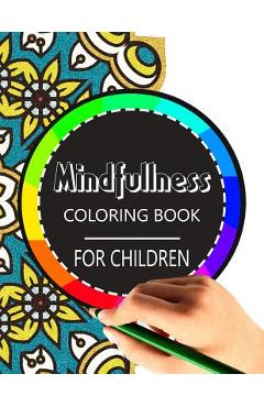 Mindfulness Coloring Book for Children: The best collection of Mandala Coloring book -