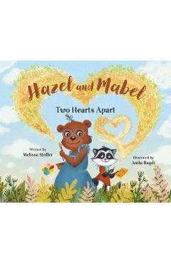 Hazel and Mabel: Two Hearts Apart - Melissa Stoller