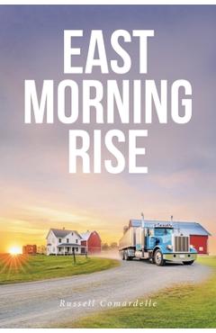 East Morning Rise - Russell Comardelle