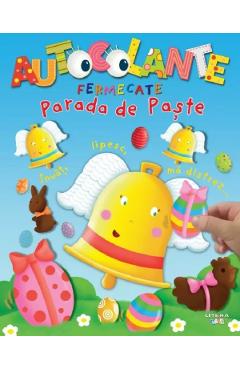Autocolante fermecate. Parada de Paste - J. Beaumont, Natalie Belineau - LITERA