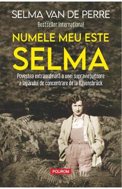 Numele meu este Selma - Selma van de Perre - POLIROM