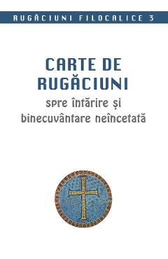 Carte de rugaciuni spre intarire si binecuvantare neincetata - SOPHIA