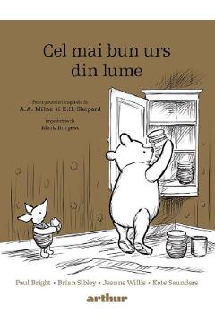 Cel mai bun urs din lume - Paul Bright, Brian Sibley, Jeanne Willis, Kate Saunders