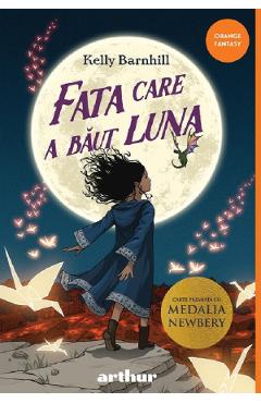 Fata care a baut luna - Kelly Barnhill - GRUPUL EDITORIAL ART