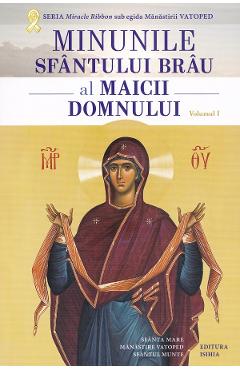 Minunile Sfantului Brau al Maicii Domnului Vol.1 - ISIHIA