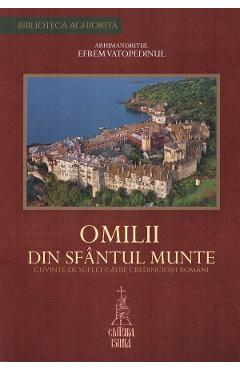 Omilii din Sfantul Munte. Cuvinte de suflet catre credinciosii romani - Efrem Vatopedinul - ISIHIA