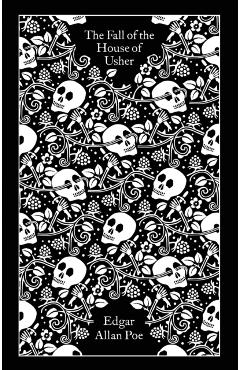Fall of the House of Usher and Other Writings - Edgar Allan Poe
