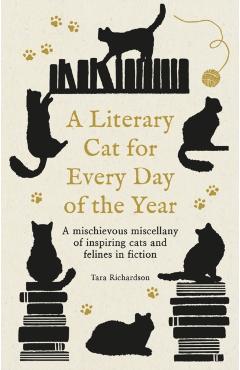 Literary Cat for Every Day of the Year - Tara Richardson