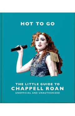 Hot To Go: The Little Guide to Chappell Roan -