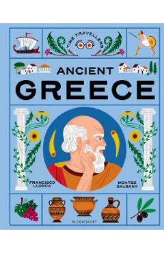 Time Travellers: Ancient Greece - Francisco Llorca