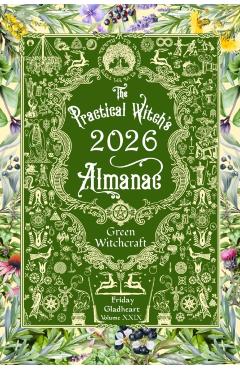 Practical Witch's Almanac 2026 - Friday Gladheart
