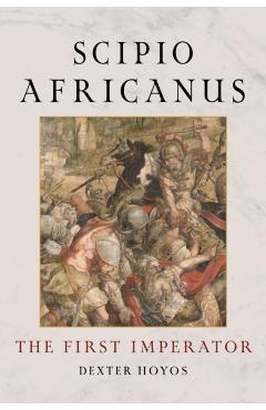 Scipio Africanus - Dexter Hoyos