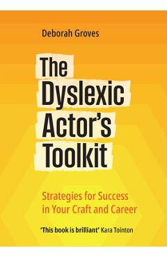 Dyslexic Actor's Toolkit