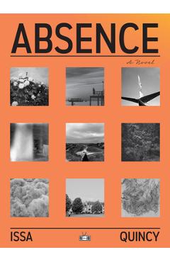 Absence - Issa Quincy