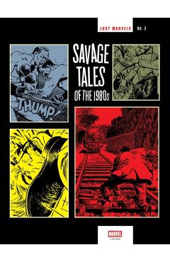 Lost Marvels No. 3: Savage Tales of the 1980s - Archie Goodwin