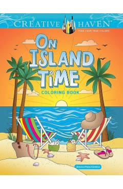 Creative Haven on Island Time Coloring Book - Jessica Mazurkiewicz
