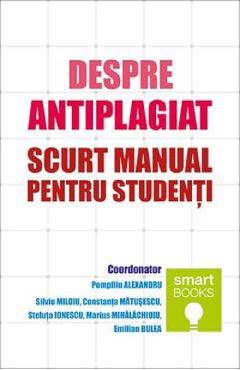Despre antiplagiat. Scurt manual pentru studenti - Pompiliu Alexandru - TRITONIC