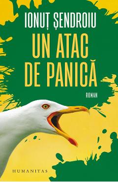 Un atac de panica - Ionut Sendroiu - HUMANITAS