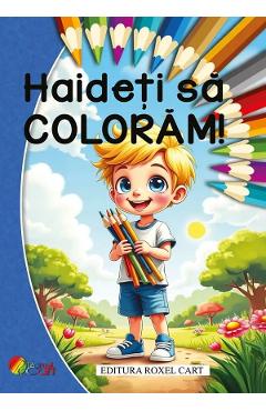 Haideti sa coloram! Pentru baieti - ROXEL CART