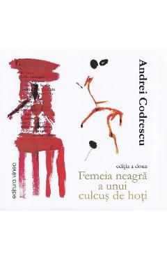 Femeia neagra a unui culcus de hoti - Andrei Codrescu - VINEA