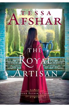 The Royal Artisan - Tessa Afshar