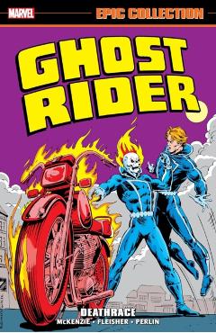 Ghost Rider Epic Collection: Deathrace - Roger Mckenzie