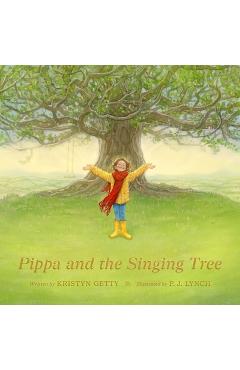 Pippa and the Singing Tree: Joining the Song of All Creation - Kristyn Getty