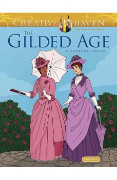 Creative Haven the Gilded Age Coloring Book - Ellen Cranch