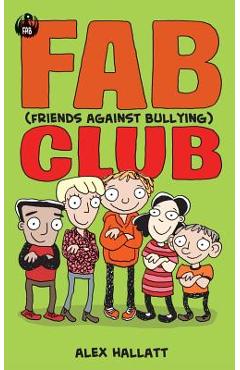 FAB (Friends Against Bullying) Club - Alexandra Hallatt