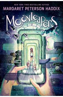 Moonleapers - Margaret Peterson Haddix