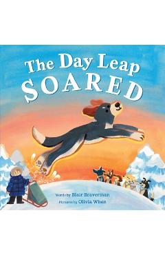 The Day Leap Soared - Blair Braverman