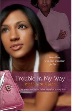 Trouble in My Way - Michelle Stimpson