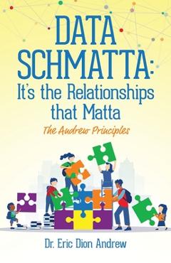Data Schmatta: The Andrew Principles - Eric Dion Andrew
