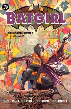 Batgirl: Stephanie Brown Vol. 2 (2025 Edition) - Bryan Q. Miller