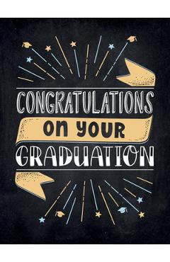 Congratulations on Your Graduation: Encouraging Quotes to Empower and Inspire -