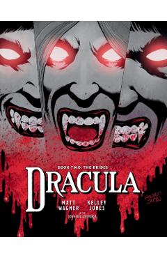 Dracula Book 2: The Brides - Matt Wagner