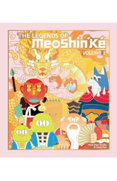 The Legends of Meoshín'ké: An Illustrated Guide to Korean Monsters and Mythology Volume 1 -