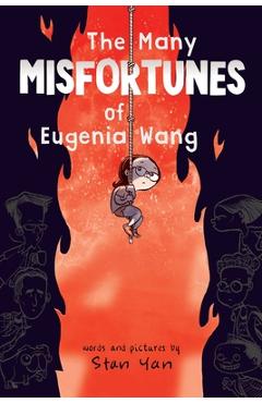 The Many Misfortunes of Eugenia Wang - Stan Yan