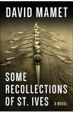 Some Recollections of St. Ives - David Mamet