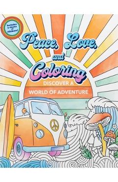 Peace, Love, and Coloring -