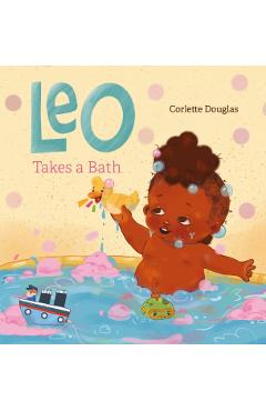 Leo Takes a Bath - Corlette Douglas