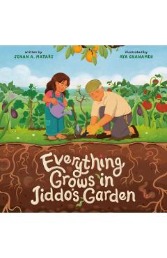 Everything Grows in Jiddo's Garden - Jenan Matari