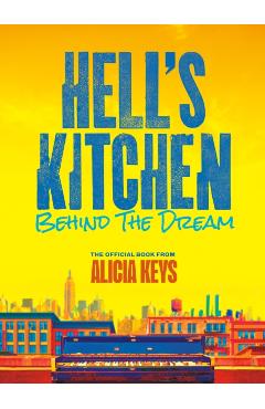 Hell's Kitchen: Behind the Dream - Alicia Keys