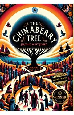 The Chinaberry Tree - Jerome Saintjones